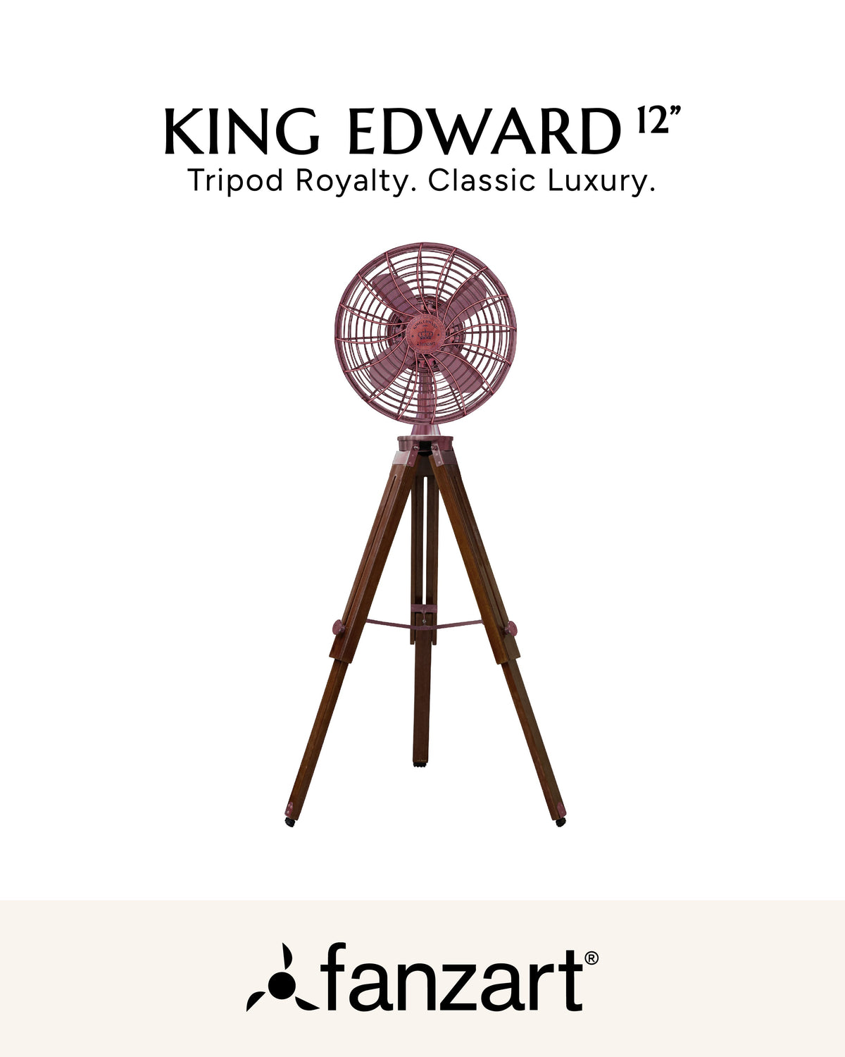 King Edward 12'' - Royal Tripods Fan