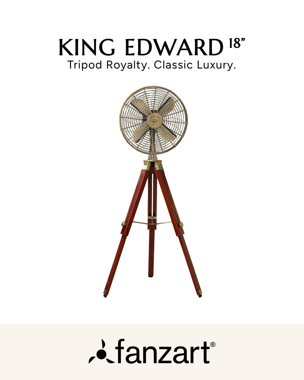 King Edward 18''- Royal Tripods Fan
